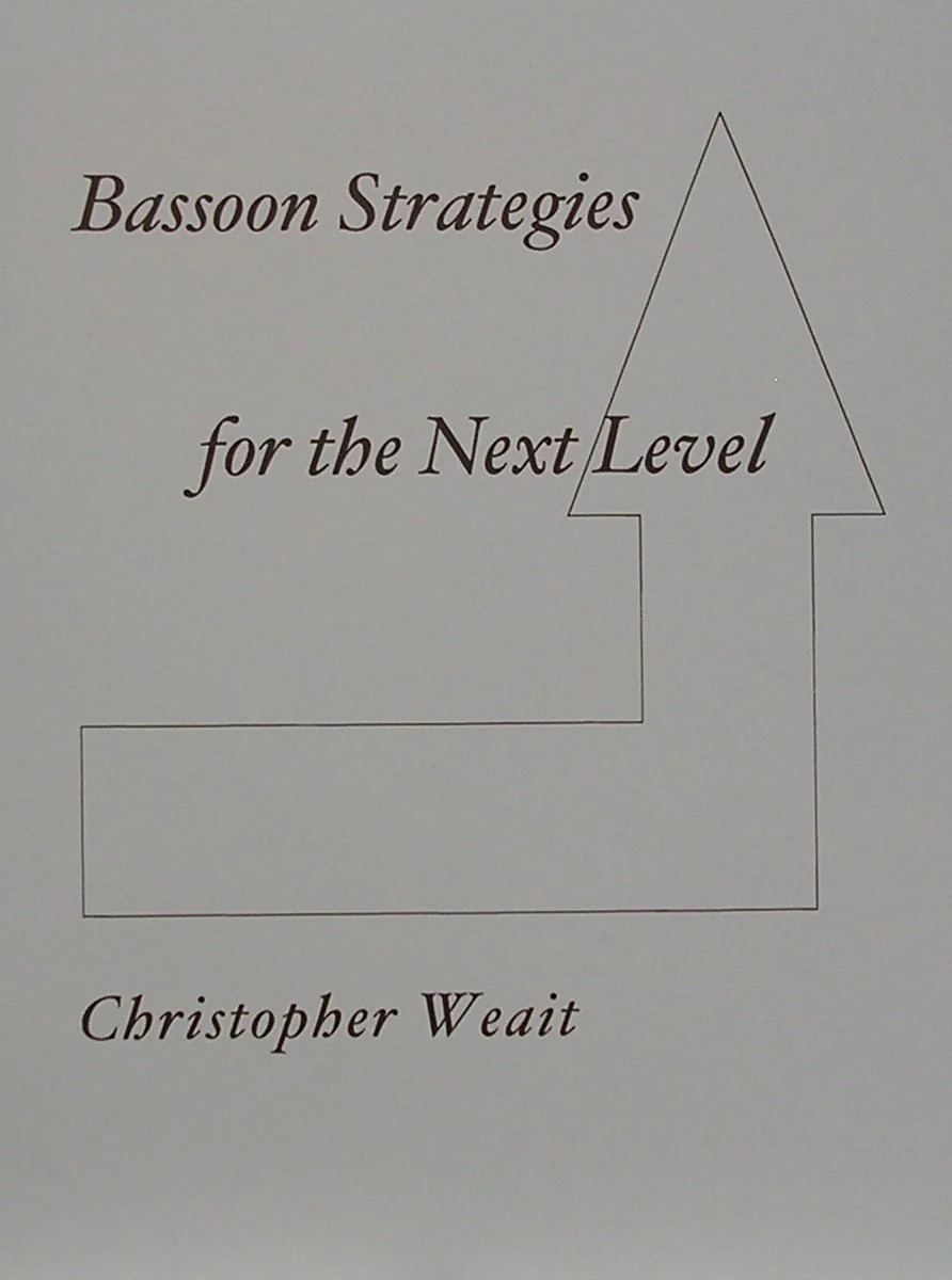 Bassoon Strategies for the Next Level - Christopher Weait